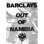 nam18. ‘Barclays out of Namibia’