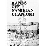 nam25. ‘Hands off Namibian Uranium!’
